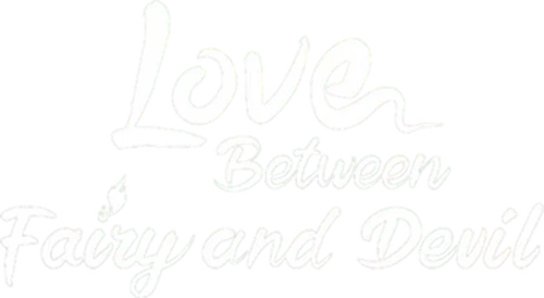 Love Between Fairy and Devil