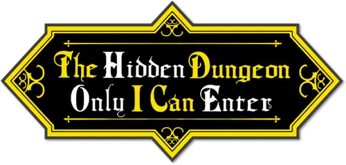 Ore dake Haireru Kakushi Dungeon