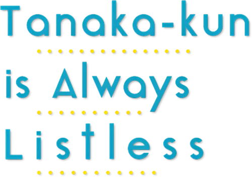 Tanaka-kun wa Itsumo Kedaruge