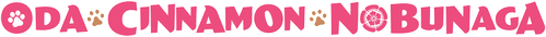 Oda Cinnamon Nobunaga