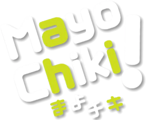 Mayo Chiki!
