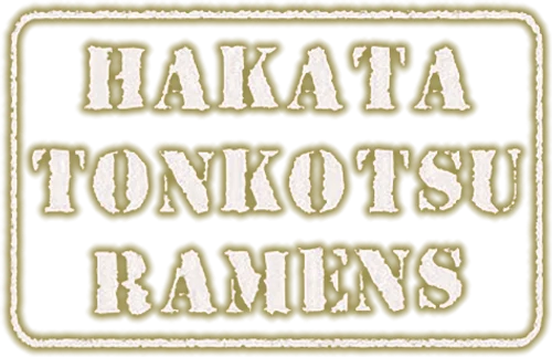 Hakata Tonkotsu Ramens
