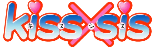 Kiss x Sis
