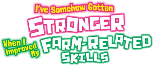 Noumin Kanren no Skill bakka Agetetara Nazeka Tsuyoku Natta